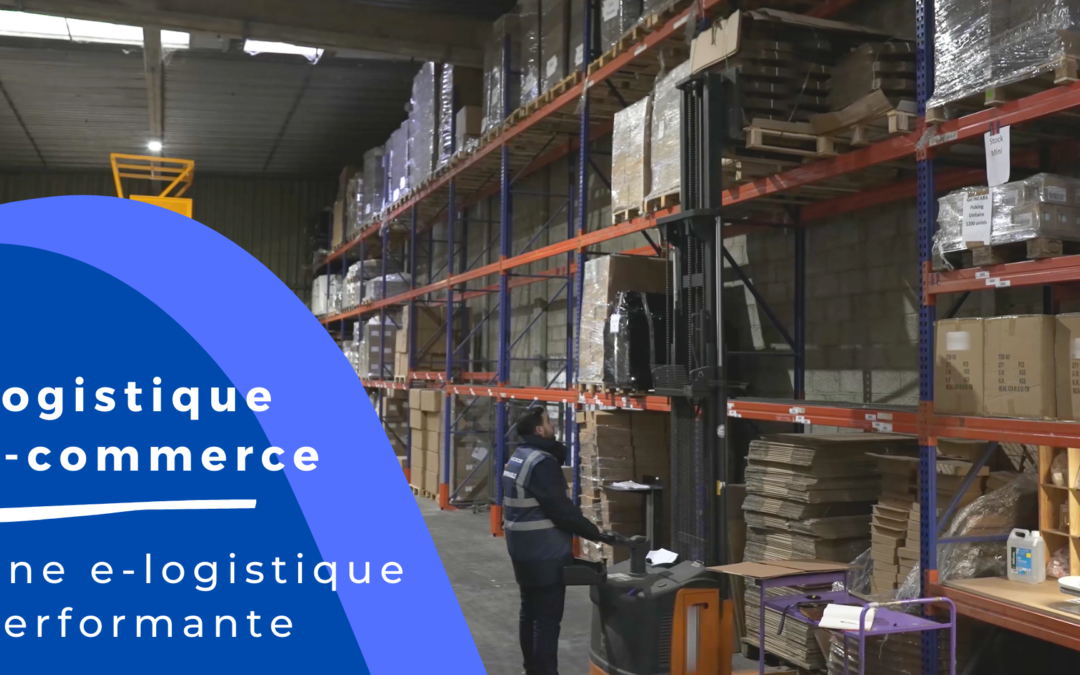 Les secrets d’une e-logistique performante